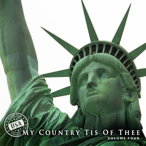 My Country 'Tis of Thee, Vol. 4