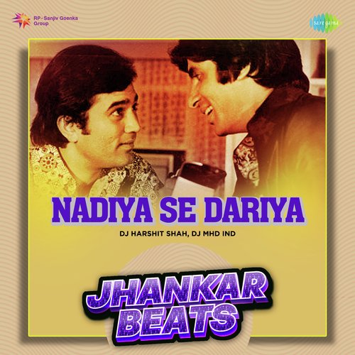 Nadiya Se Dariya - Jhankar Beats