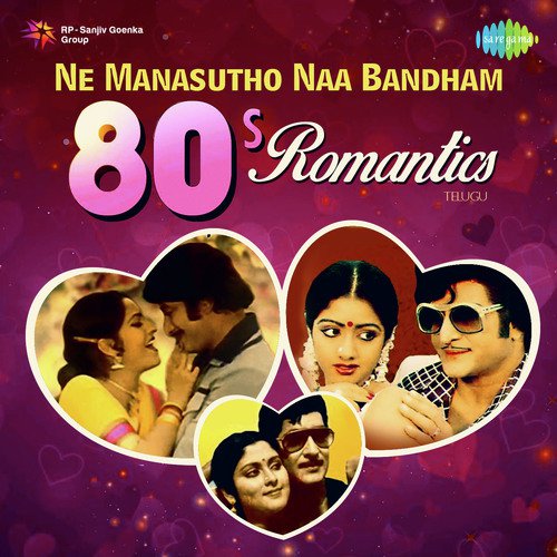 Ne Manasutho Naa Bandham - 80s Romantics