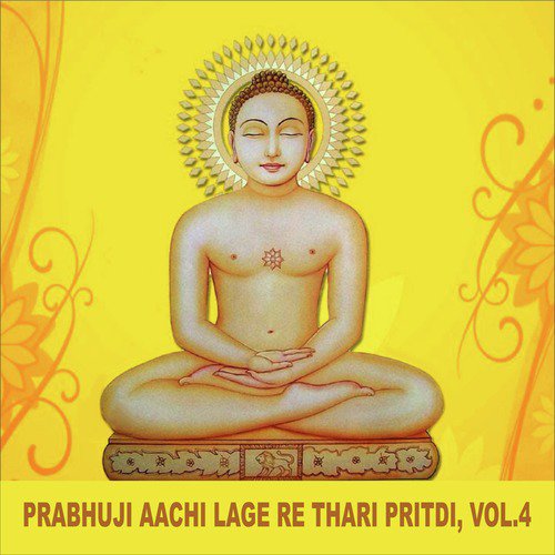 Prabhuji Aachi Lage Re Thari Pritdi, Vol. 4