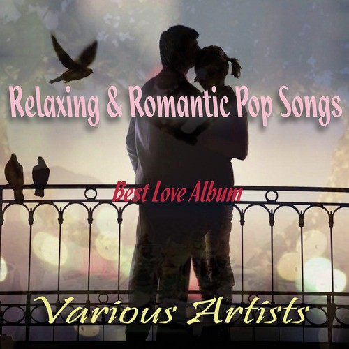 Relaxing & Romantic Pop Songs - Best Love Album