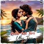 Rooh Me Teri Utar Jau