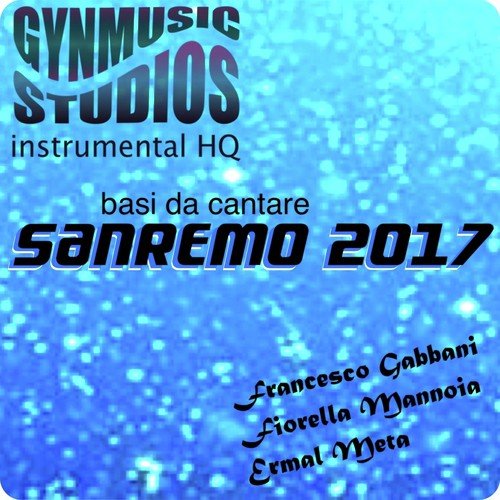 Sanremo 2017 Basi da Cantare