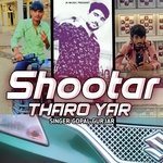 Shootar tharo yar