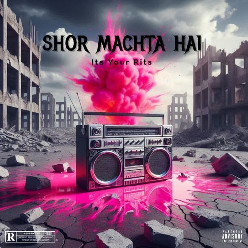 Shor Machta Hai