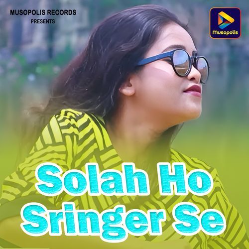 Solah Ho Sringer Se