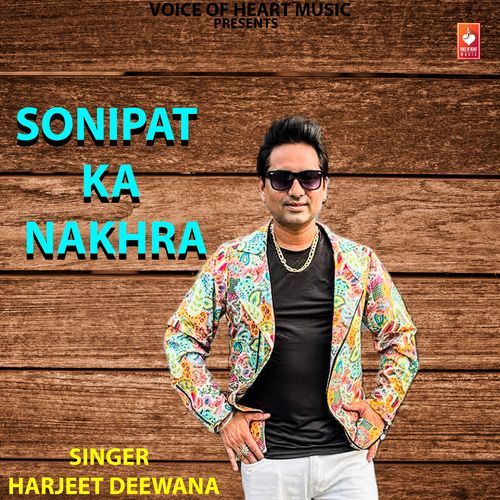 Sonipat ka Nakhra