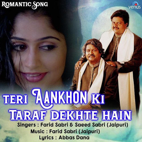 Teri Aankhon Ki Taraf Dekhte Hain - Song Download from Teri Aankhon Ki