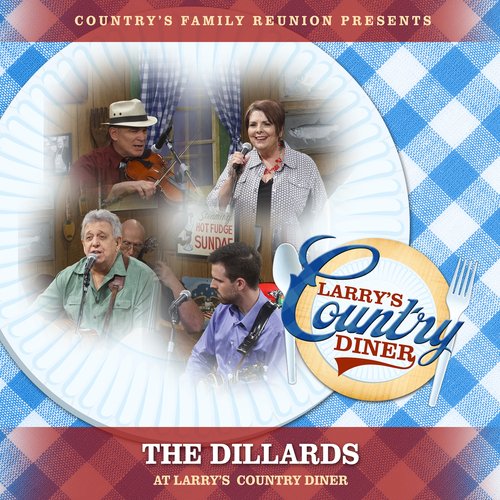 The Dillards at Larry's Country Diner (Live / Vol. 1)