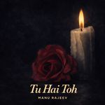 Tu Hai Toh