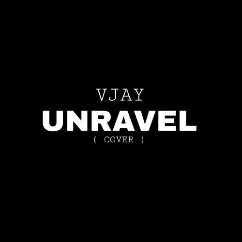 Unravel (Cover)