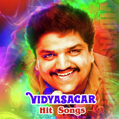 Vidyasagar Hit Songs