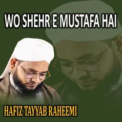 Wo Shehr e Mustafa Hai-GVAjfkZ2eQc