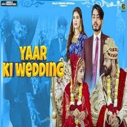 Yaar Ki Wedding-OCYnZk0IdQc