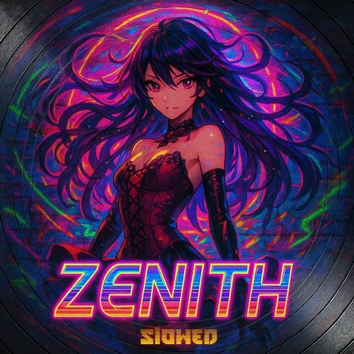ZENITH (Slowed)