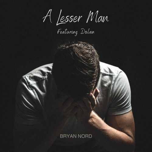 A Lesser Man (feat. Dolan)