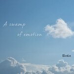 A swamp of emotion