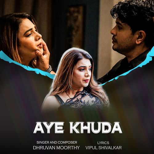 AYE KHUDA