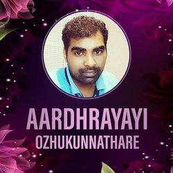 Aardhrayayi Ozhukunnathare-SQ9caQByQF4