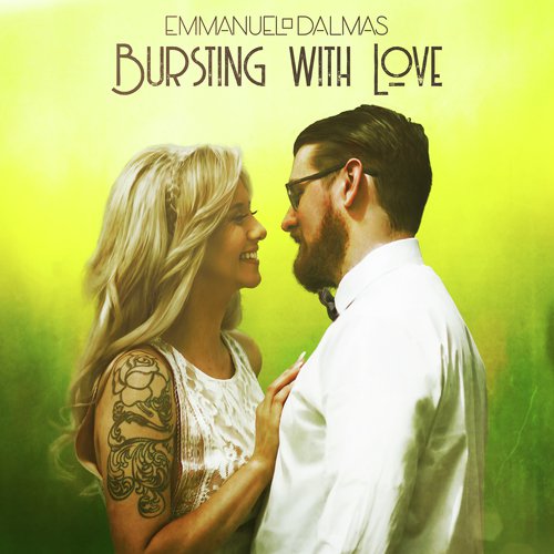 Bursting with Love