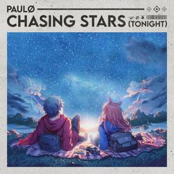 Chasing Stars (Tonight)