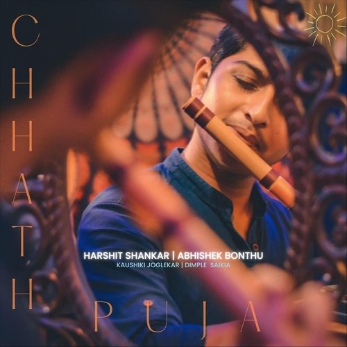 Chhath Puja (feat. Kaushiki Joglekar & Dimple Saikia)