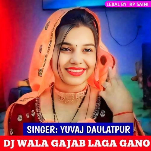 DJ WALA GAJAB LAGA D GANO