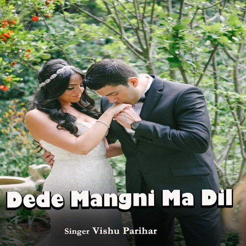 Dede Mangni Ma Dil