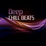 Deep Chill Beats – Summer 2017, Chill Out Relaxation, Deep Rest, Sun & Sand
