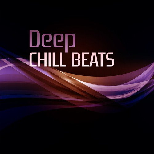 Deep Chill Beats – Summer 2017, Chill Out Relaxation, Deep Rest, Sun & Sand_poster_image