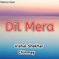 Dil Mera-BlkMaxx,XQM