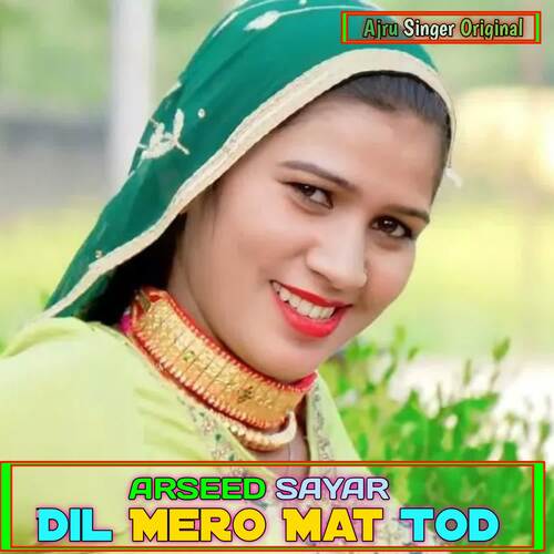 Dil Mero Mat Tod