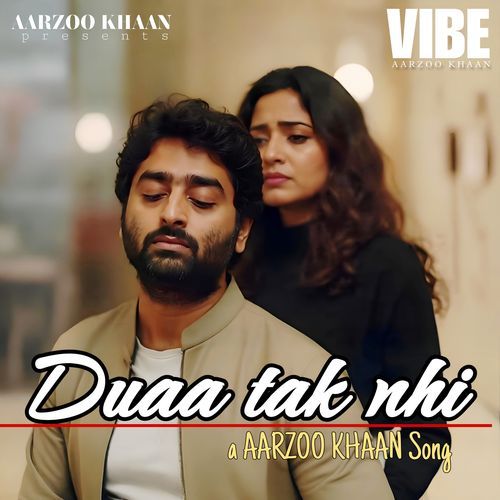 Duaa Tak Nahi