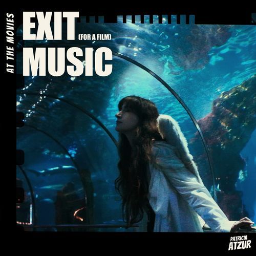 Exit Music (For A Film)