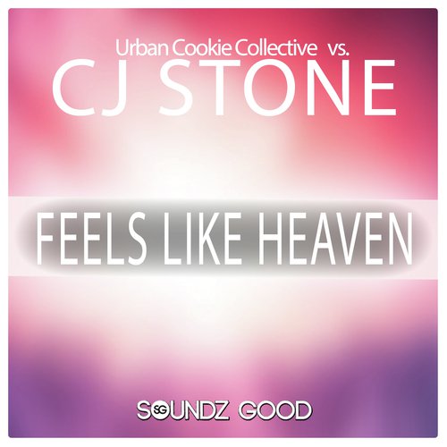 Feels Like Heaven Single Mix Lyrics Urban Cookie Collective