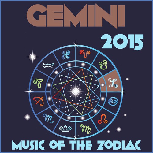 Gemini 2015: Music of the Zodiac Featuring Astrology Songs for Meditation and Visualization for Your Horoscope Sign