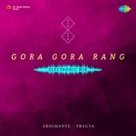 Gora Gora Rang Electronic Mix