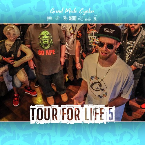 Grind Mode Cypher Tour for Life 5