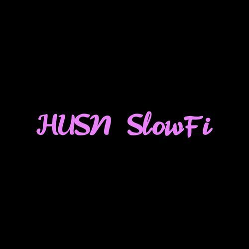 HUSN SlowFi (1)