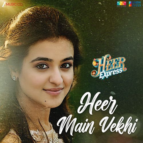 Heer Main Vekhi (From "Heer Express")