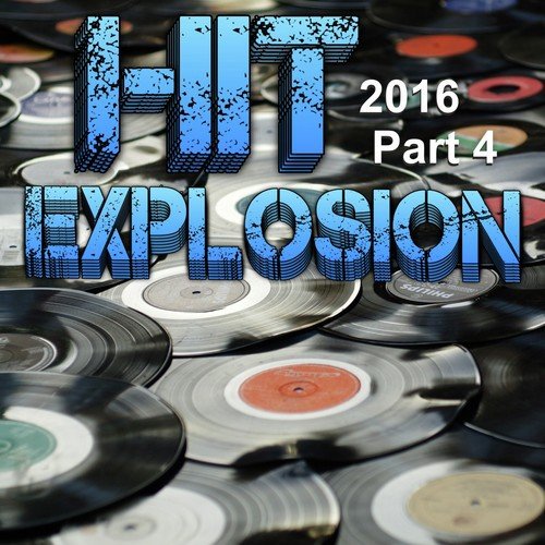 Hit Explosion 2016, Pt. 4