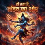Ho Raha Hai Taandav Ka Shor