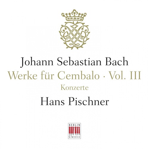 J. S. Bach: Werke für Cembalo, Vol. III - Konzerte