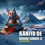 Kaniya De Dihani Sawar Ji