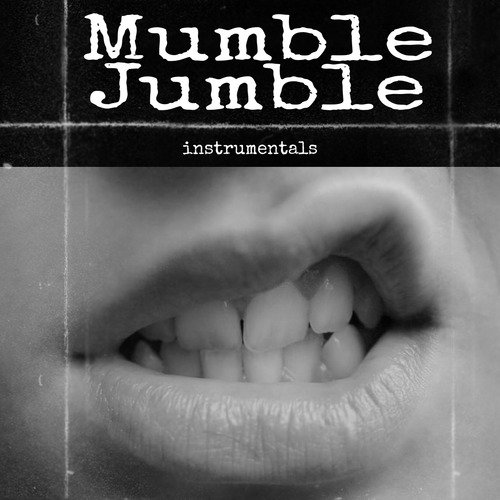 Mumble Jumble (Instrumentals)