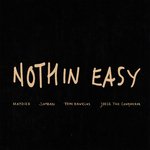 NOTHIN EASY