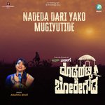 Nadeda Dari Yako Mugiyutide (From &quot;Doddahatti Boregowda&quot;)