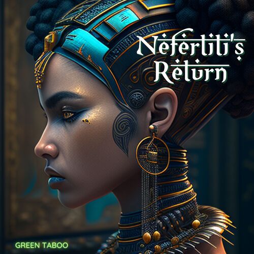 Nefertiti's Return