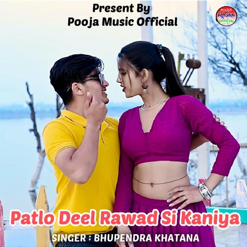 Patlo Deel Rawad Si Kaniya