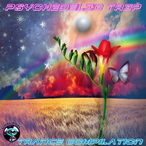 Psychedelic Trip (Trance Compilation)